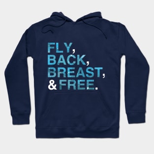 Fly Back Breast and Free| IM Swimming| Shirts for Swimmers| Swim Team T-Shirt Hoodie